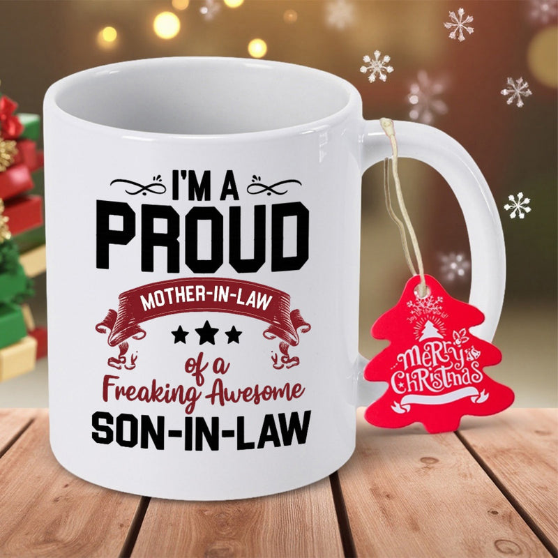 Tailorly White Ceramic 11 oz Mug - Im A Proud Mother In Law Of A Freaking Awesome Son In Law Decorative Banner With Small Stars And Elegant Cursive Lettering Sign