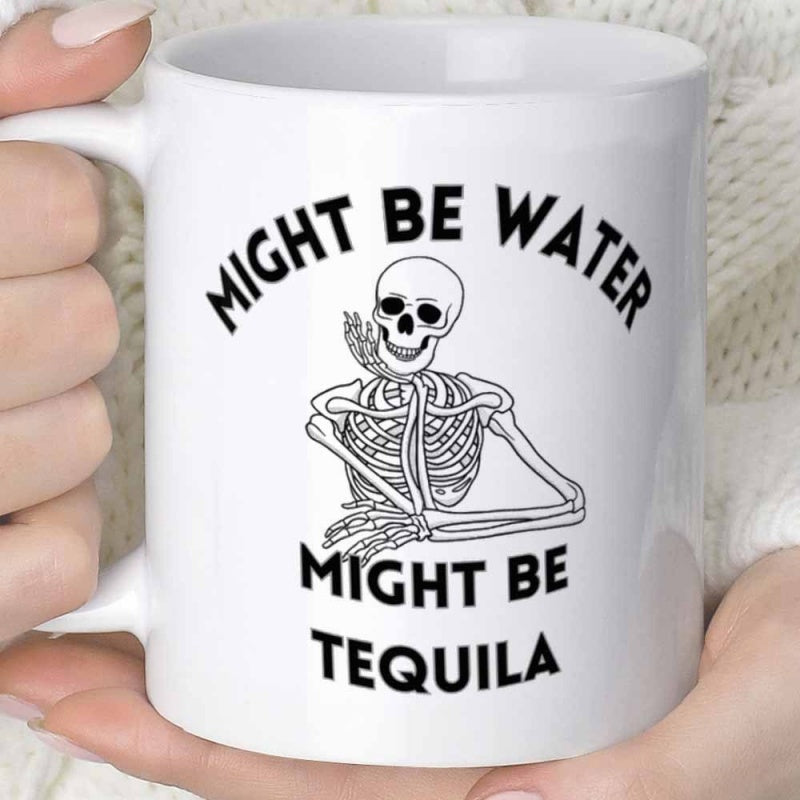 Tailorly White Ceramic 11 oz Mug - Might Be Water Might Be Tequila Simplified Black Line Human Anatomy Art Among Humorous Text Elements Skeleton