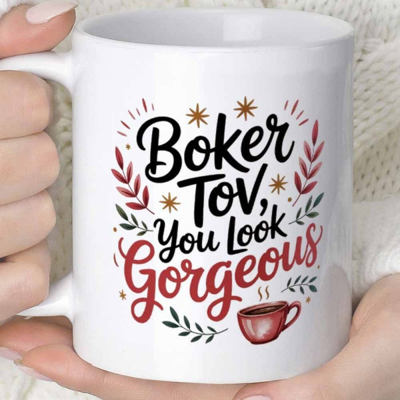 Tailorly White Ceramic 11 oz Mug - Boker Tov You Look Gorgeous Surrounded By Floral Leaves And Sparkling Stars With Steaming Coffee Cup Mug