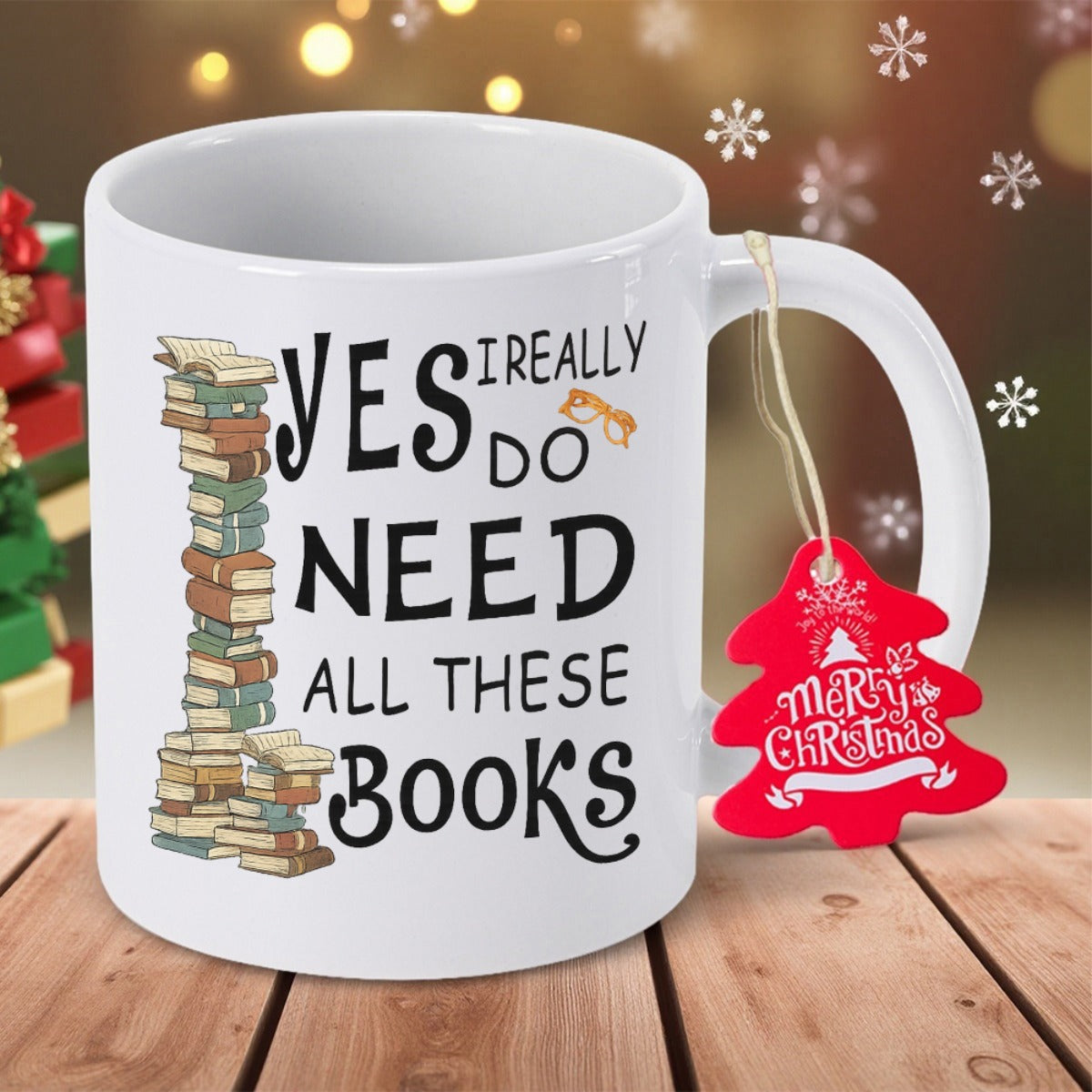 Tailorly White Ceramic 11 oz Mug - Yes I Really Do Need All These Books Colorful Tall Stack Of Literature Resting Beside Small Reading Glasses Books