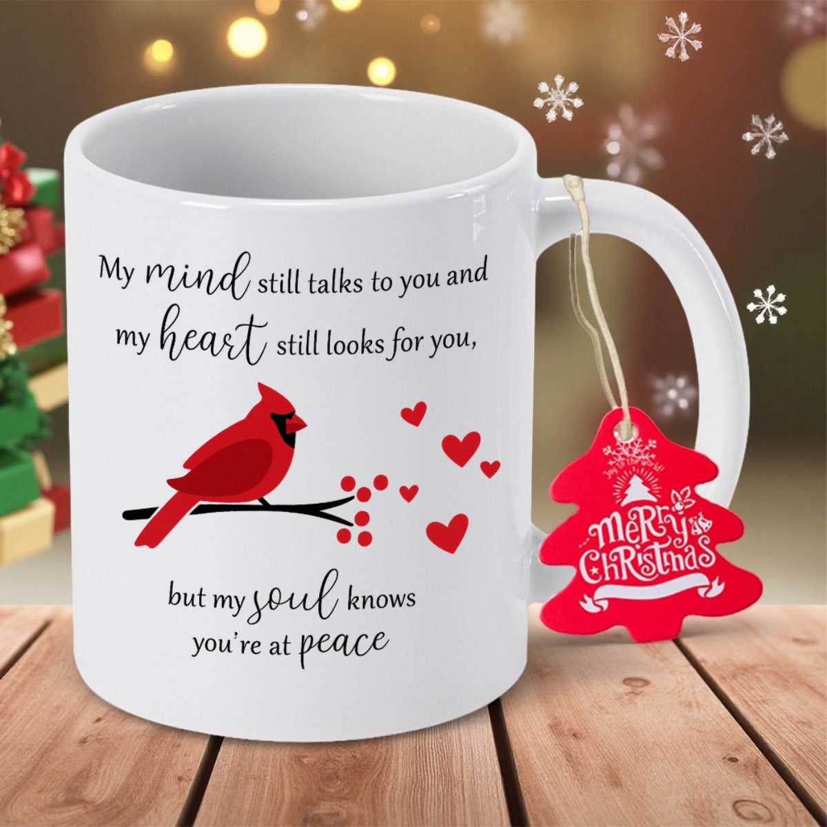 Tailorly White Ceramic 11 oz Mug - My Mind Still Talks To You And My Heart Still Looks For You But My Soul Knows Youre At Peace Merry Christmas Vibrant Red