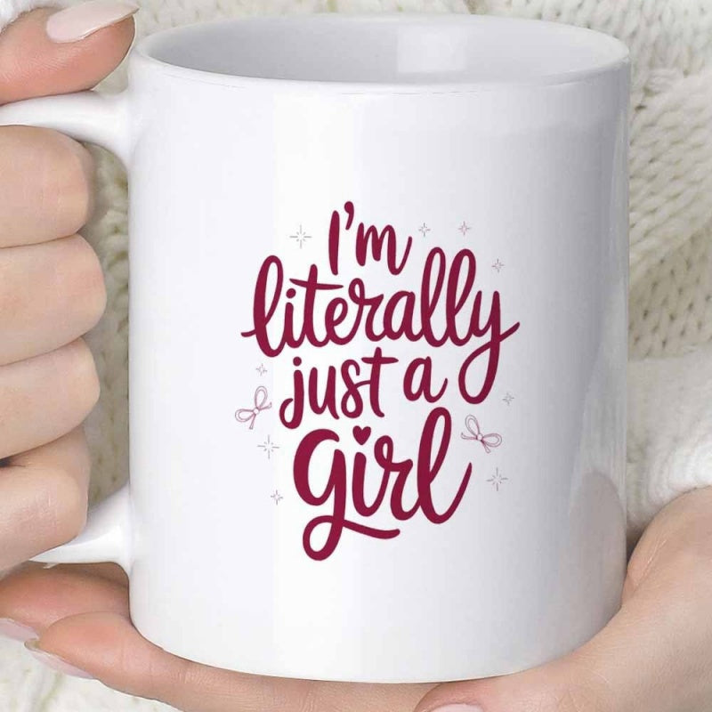Tailorly White Ceramic 11 oz Mug - Im Literally Just A Girl Elegant Hand Drawn Artistic Lettering With Delicate Sparkling Decorative Elements Script