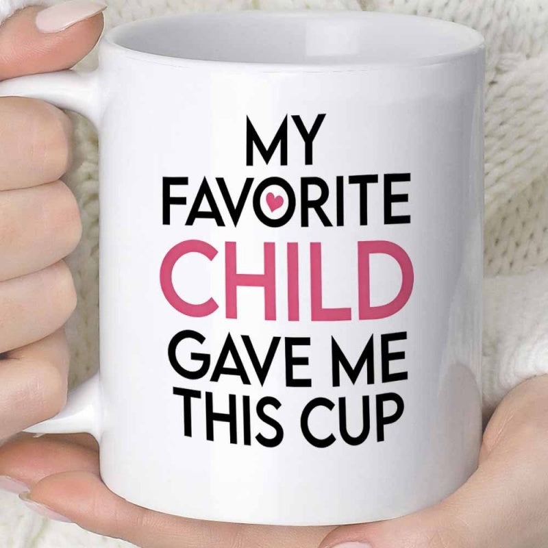 Tailorly White Ceramic 11 oz Mug - My Favorite Child Gave Me This Cup Minimalist White Ceramic Vessel With Bold Font Typography Mug