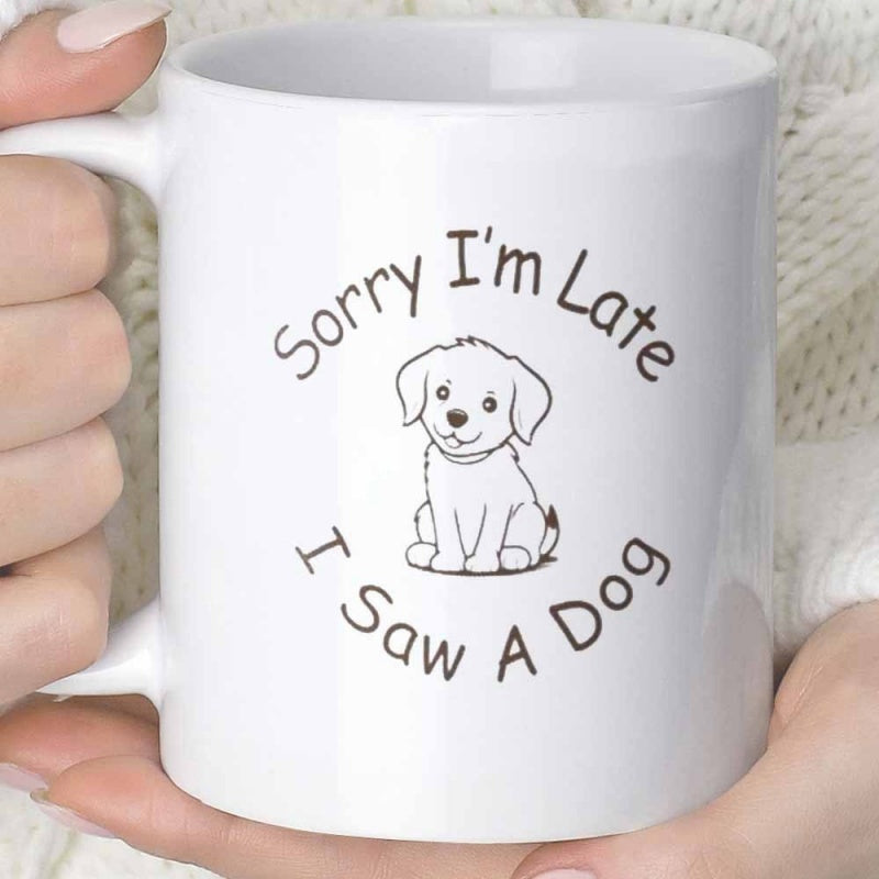 Tailorly White Ceramic 11 oz Mug - Sorry I'm Late I Saw A Dog Minimalist Hand Drawn Black Line Art Of A Sitting Puppy Dog