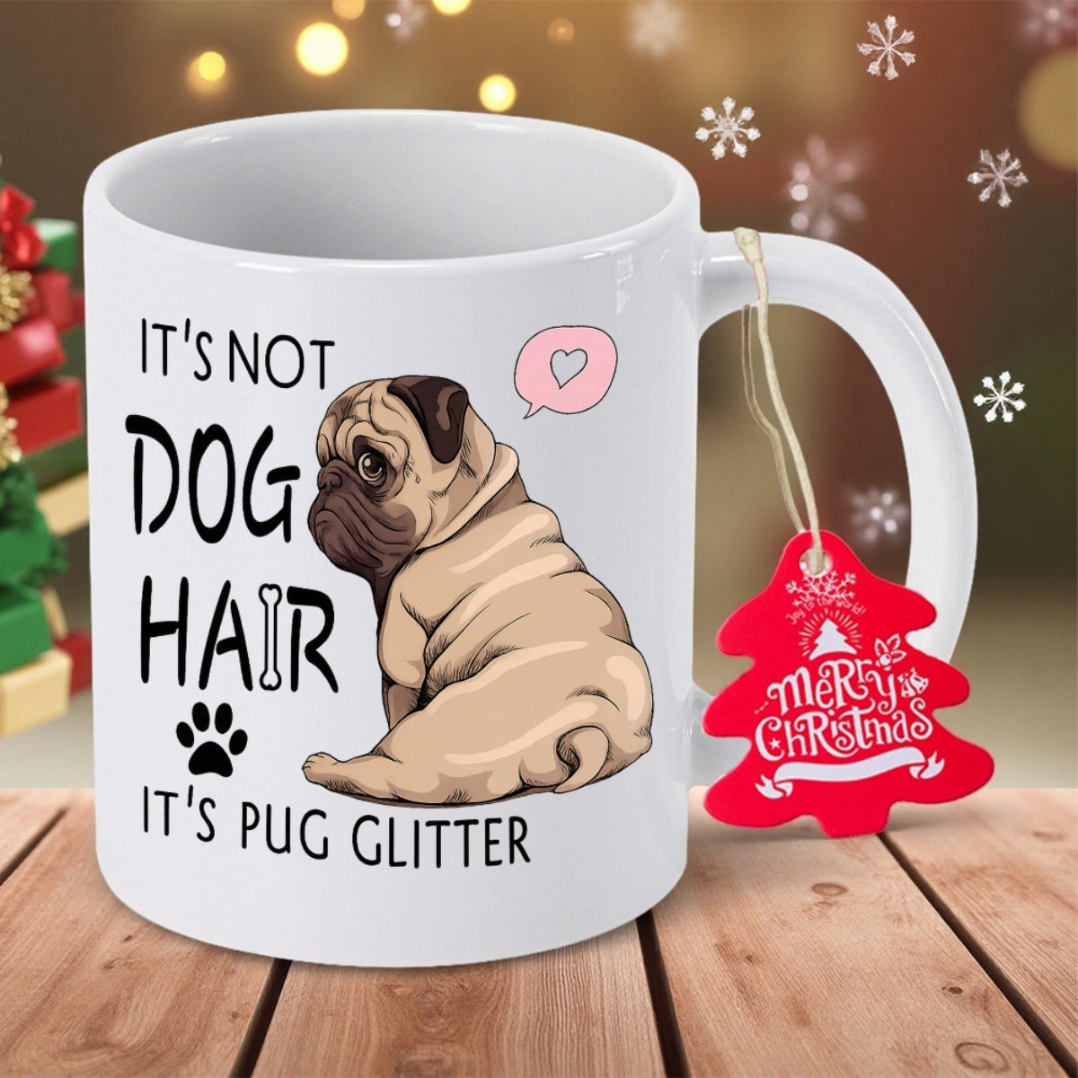 Tailorly White Ceramic 11 oz Mug - Its Not Dog Hair Its Pug Glitter Adorable Wrinkled Pug Sitting Looking Back With Pink Heart Bubble Pug