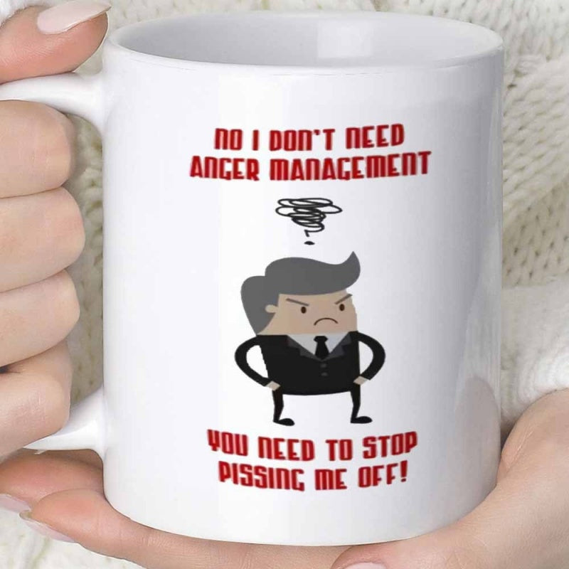 Tailorly White Ceramic 11 oz Mug - No I Dont Need Anger Management You Need To Stop Pissing Me Off Angry Cartoon Businessman In Black Suit Standing With Hands