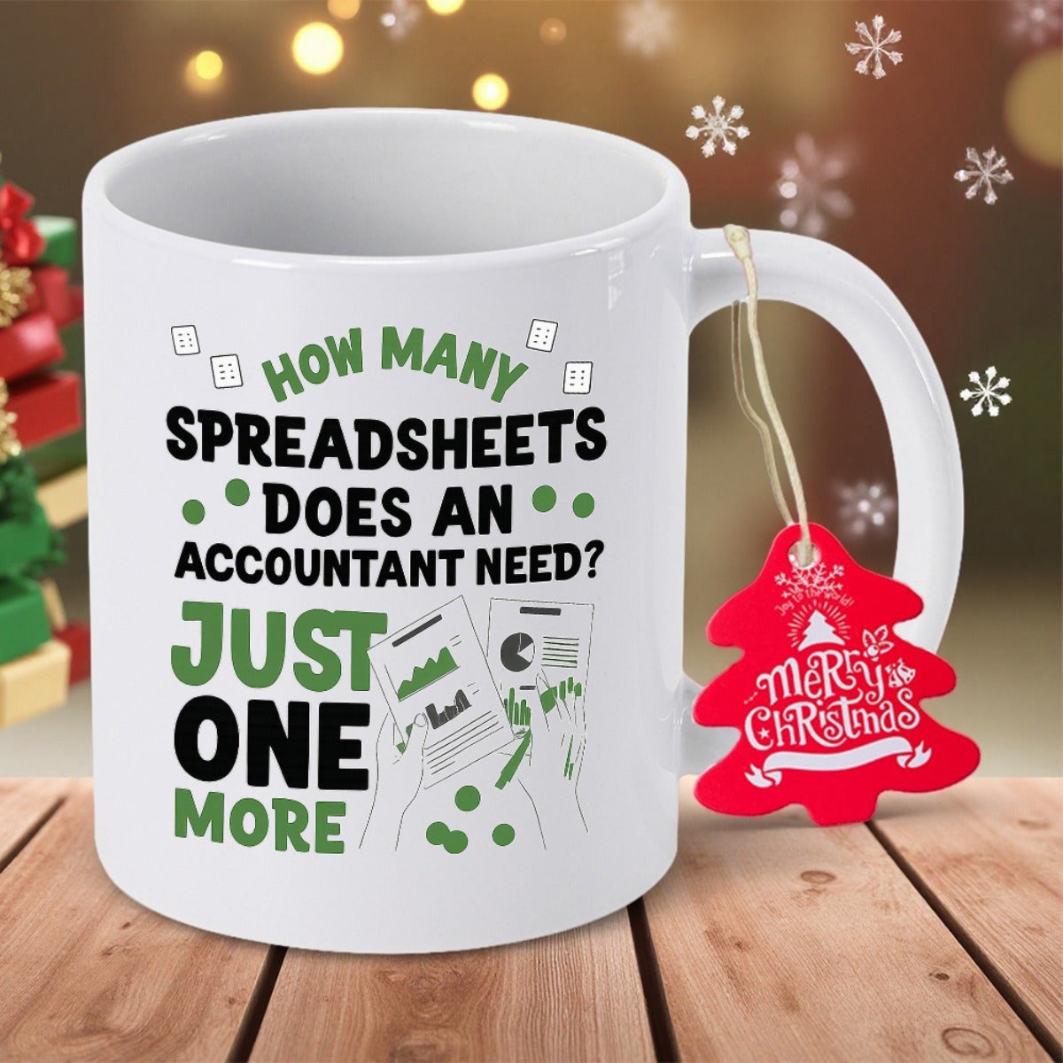Tailorly White Ceramic 11 oz Mug - How Many Spreadsheets Does An Accountant Need Just One More White Ceramic Vessel Featuring Funny Accounting Humor Quote For