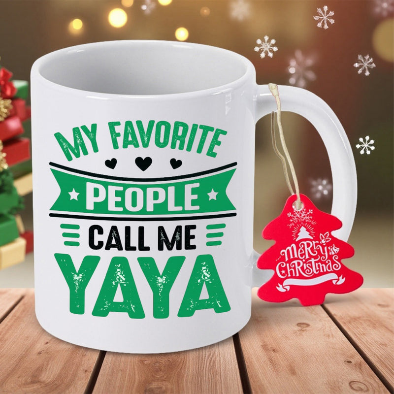 Tailorly White Ceramic 11 oz Mug - My Favorite People Call Me Yaya White Ceramic With Green Banner And Elegant Decorative Holiday Typography Mug