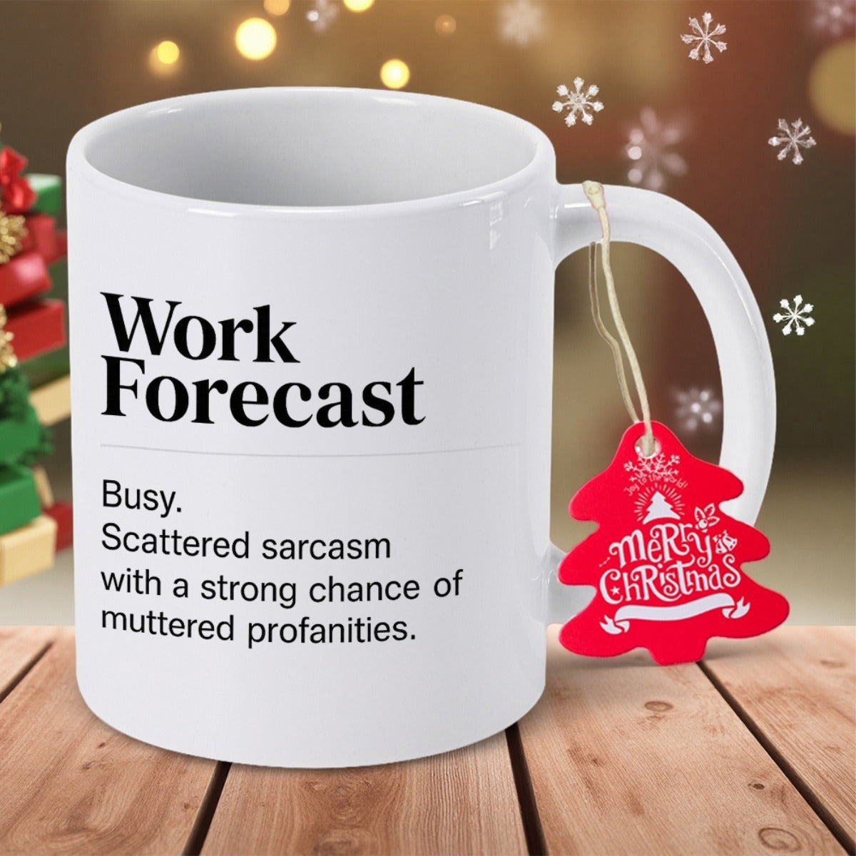Tailorly White Ceramic 11 oz Mug - Work Forecast Busy Scattered Sarcasm With A Strong Chance Of Muttered Profanities Sleek Polished Ceramic Surface With Sharp