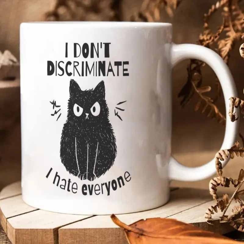 Tailorly White Ceramic 11 oz Mug - I Don't Discriminate I Hate Everyone Moody Artistic Hand Drawn Furry Silhouette With Intense Gaze Sitting Cat