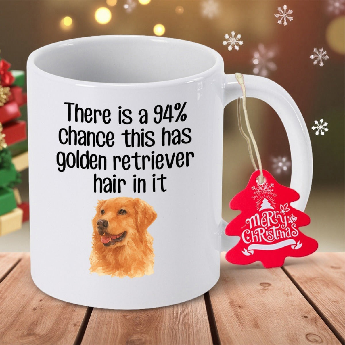 Tailorly White Ceramic 11 oz Mug - There Is A 94 Percent Chance This Has Golden Retriever Hair In It Merry Christmas Gentle Portrait Printed On White Ceramic With