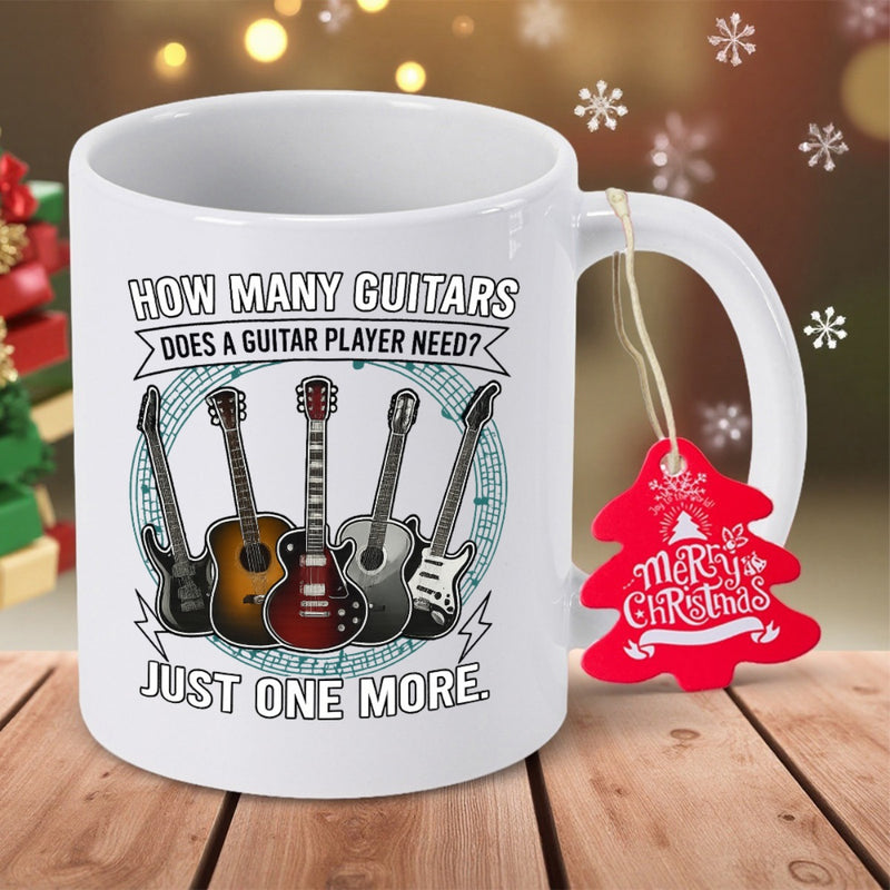 Tailorly White Ceramic 11 oz Mug - How Many Guitars Does A Guitar Player Need Just One More Collection Of Five Different Electric And Acoustic Musical Instrument
