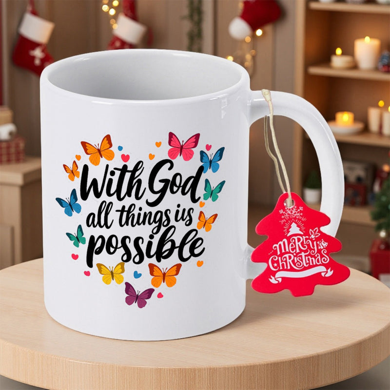 Tailorly White Ceramic 11 oz Mug - With God All Things Is Possible Vivid Colorful Wings Fluttering Gracefully Around Inspirational Script Quotes Elegant Butterfly