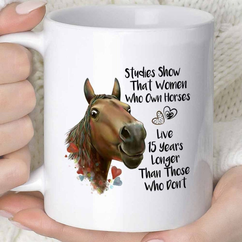 Tailorly White Ceramic 11 oz Mug - Studies Show That Women Who Own Horses Live 15 Years Longer Than Those Who Dont Rustic Artistic Brown Stallion Head Surrounded