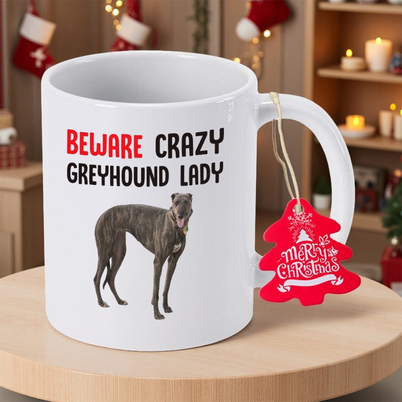 Tailorly White Ceramic 11 oz Mug - Beware Crazy Greyhound Lady Slender Brindle Greyhound Standing Firmly On A Clean White Background Greyhound