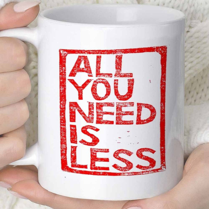 Tailorly White Ceramic 11 oz Mug - All You Need Is Less Distressed Red Vintage Stamp Style Minimalist Quote Geometric Rectangular Frame