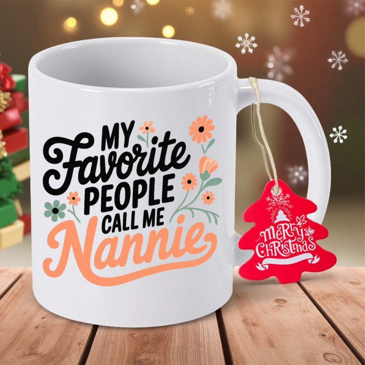 Tailorly White Ceramic 11 oz Mug - My Favorite People Call Me Nannie Delicate Orange And Teal Flowers With Green Leaves Blooming Among Elegant Script Flower