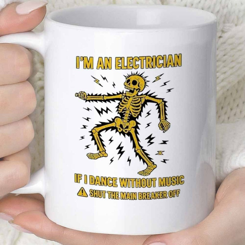 Tailorly White Ceramic 11 oz Mug - Im An Electrician If I Dance Without Music Shut The Main Breaker Off Vibrant Yellow Skeleton Surrounded By Electric Bolts