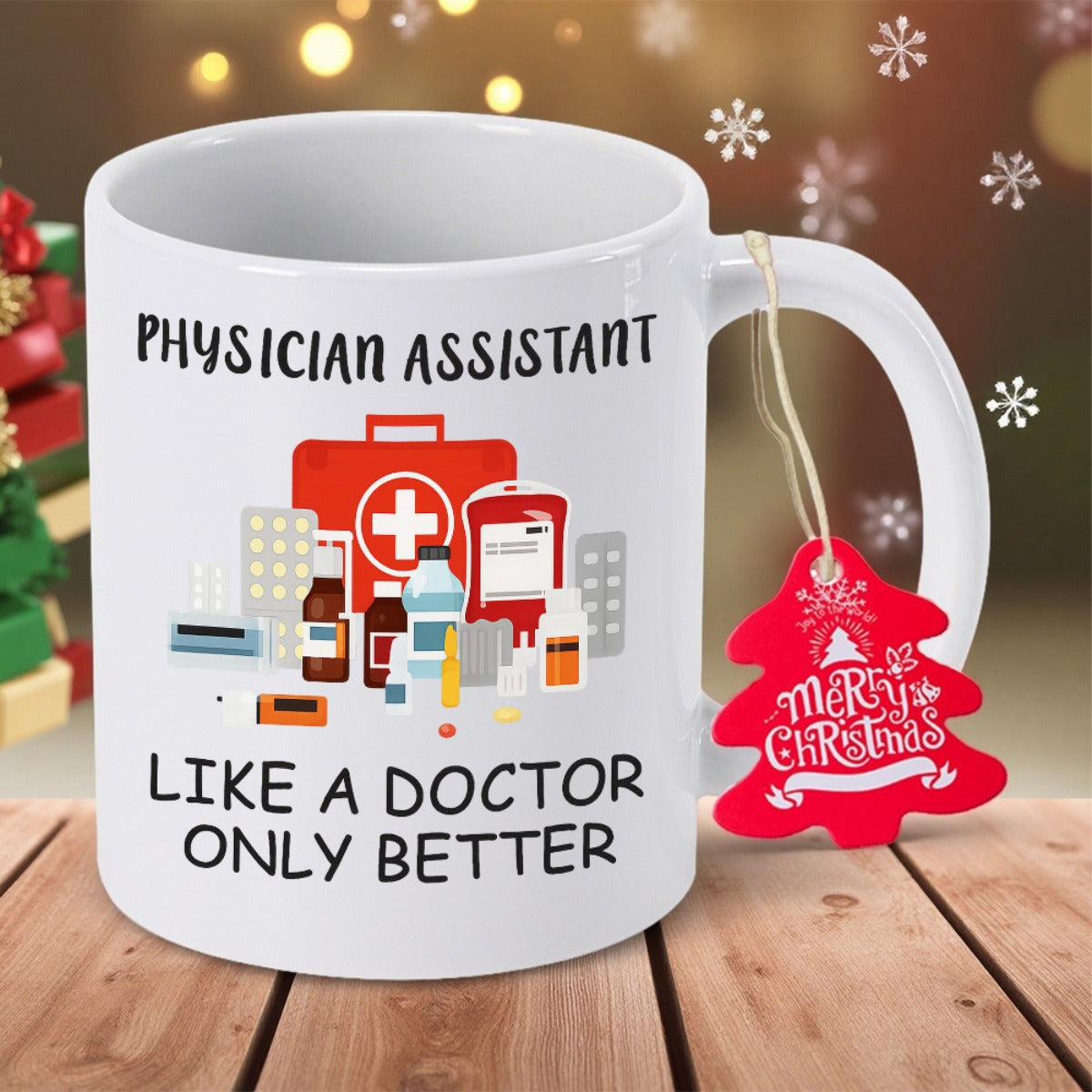 Tailorly White Ceramic 11 oz Mug - Physician Assistant Like A Doctor Only Better Assorted Medical Supplies Featuring First Aid Kit And Various Medicine Bottles Mug