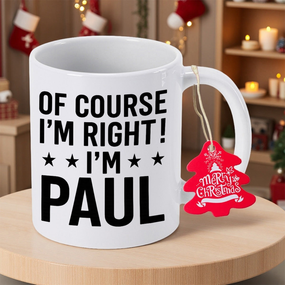 Tailorly White Ceramic 11 oz Mug - Of Course I'm Right I'm Paul Minimalist Ceramic Vessel Featuring Bold Black Typography And Small Decorative Stars Mug
