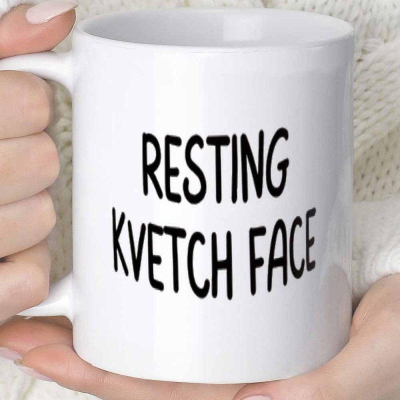 Tailorly White Ceramic 11 oz Mug - Resting Kvetch Face Minimalist Black Bold Lettering On A Clean