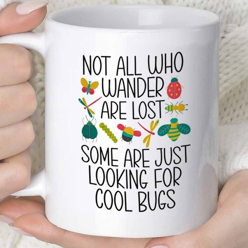 Tailorly White Ceramic 11 oz Mug - Not All Who Wander Are Lost Some Are Just Looking For Cool Bugs Whimsical Colorful Garden Insects Flying Among Minimalist
