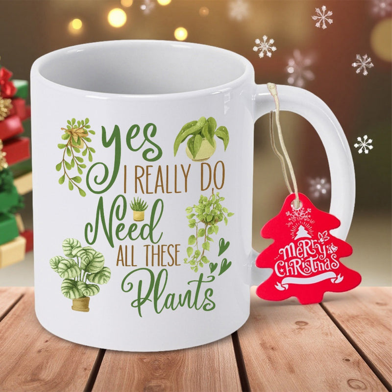 Tailorly White Ceramic 11 oz Mug - Yes I Really Do Need All These Plants Vibrant Lush Green Foliage Hanging From Delicate Potted Garden Plant