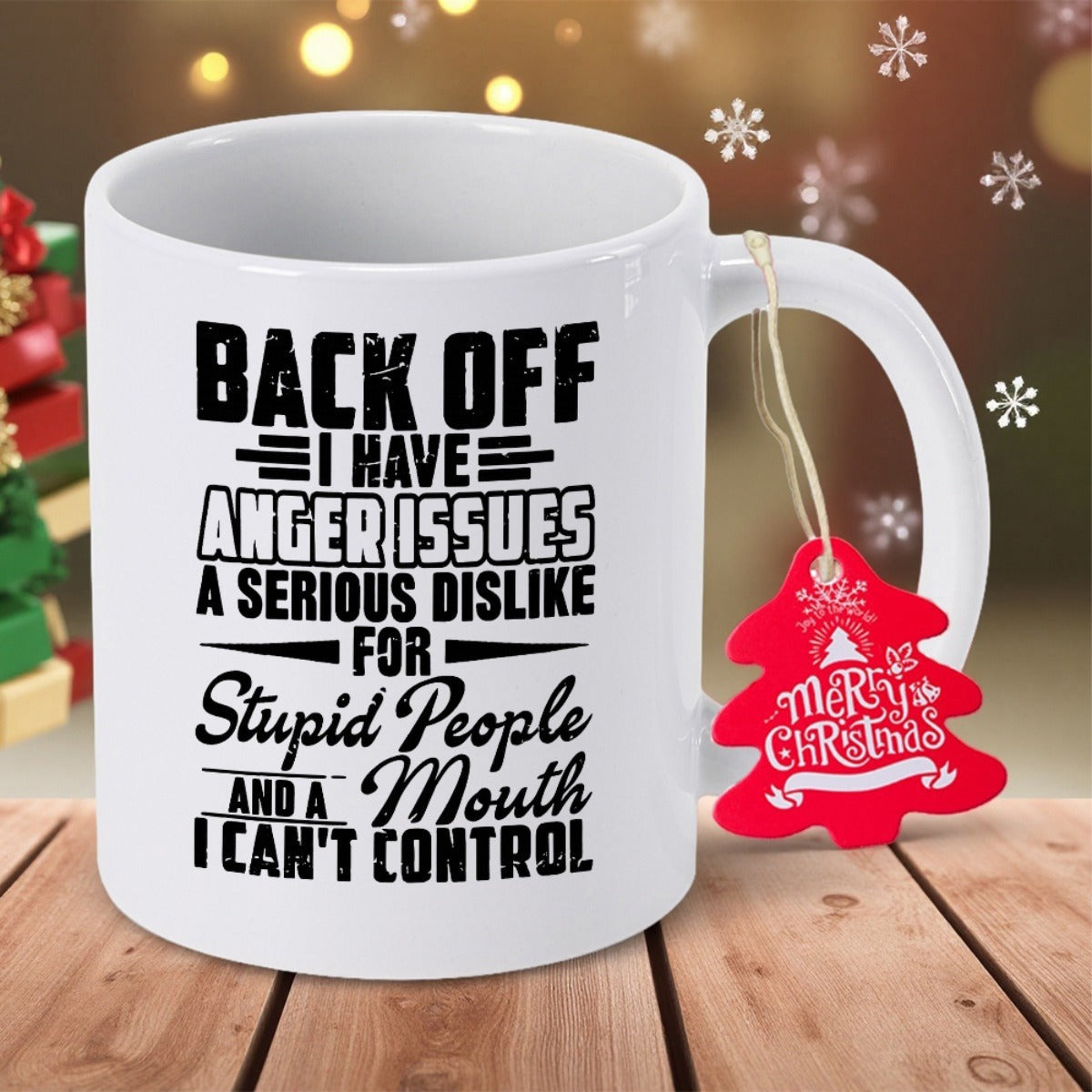 Tailorly White Ceramic 11 oz Mug - Back Off I Have Anger Issues A Serious Dislike For Stupid People And A Mouth I Cant Control Minimalist Ceramic Vessel Featuring