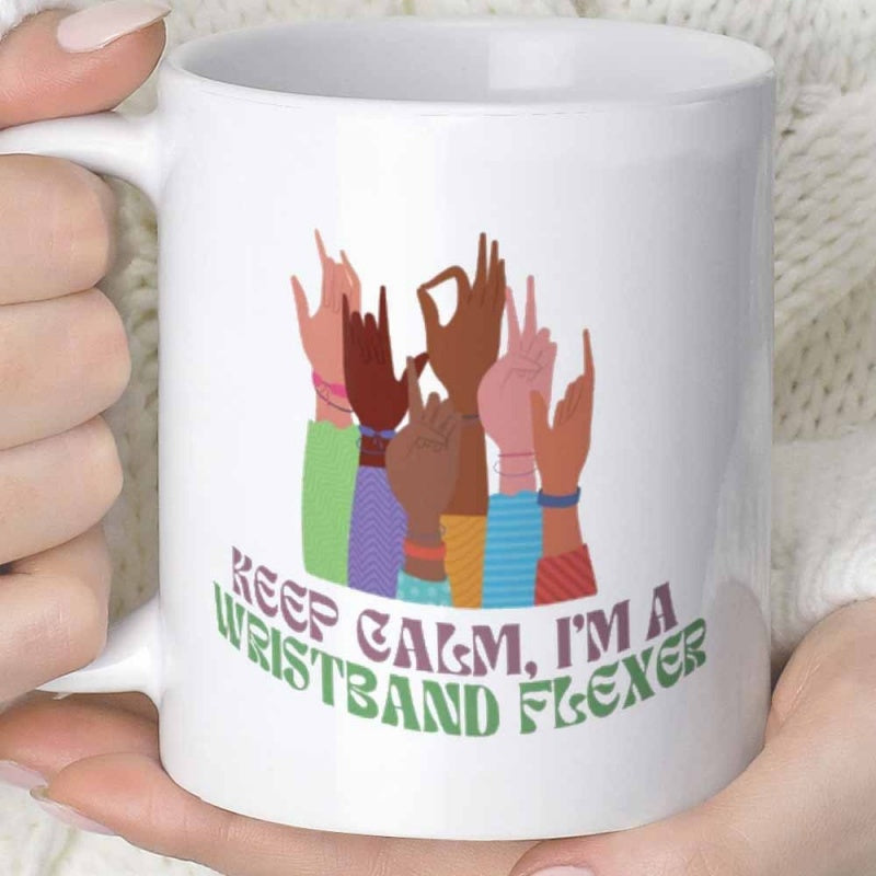 Tailorly White Ceramic 11 oz Mug - Keep Calm Im A Wristband Flexer Diverse Hands Wearing Different Colorful Sleeves And Wristbands Hand