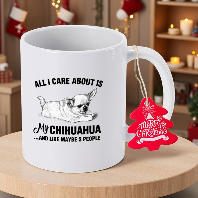 Tailorly White Ceramic 11 oz Mug - All I Care About Is My Chihuahua And Like Maybe 3 People Hand Drawn Sketch Featuring A Lying Down Small Dog With Large Ears