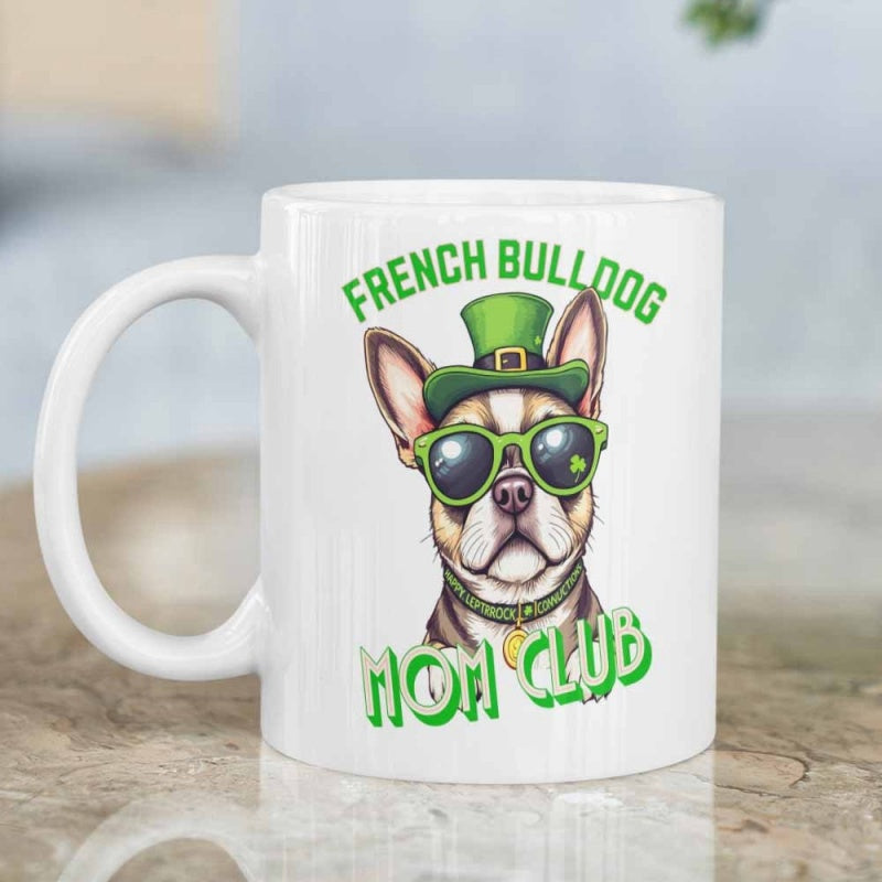Tailorly White Ceramic 11 oz Mug - French Bulldog Mom Club Cheerful Frenchie Wearing Green Leprechaun Hat And Stylish Sunglasses French Bulldog