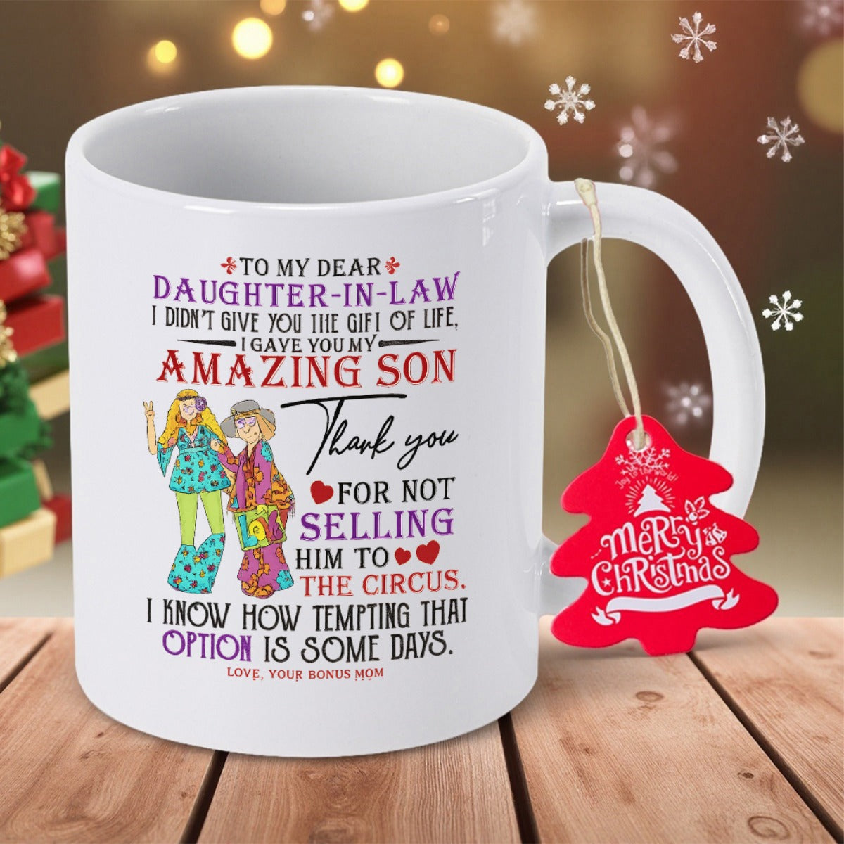 Tailorly White Ceramic 11 oz Mug - To My Dear Daughter In Law Love Your Bonus Mom Two Women Wearing Colorful Retro Hippie Style Outfits Standing Together Mug