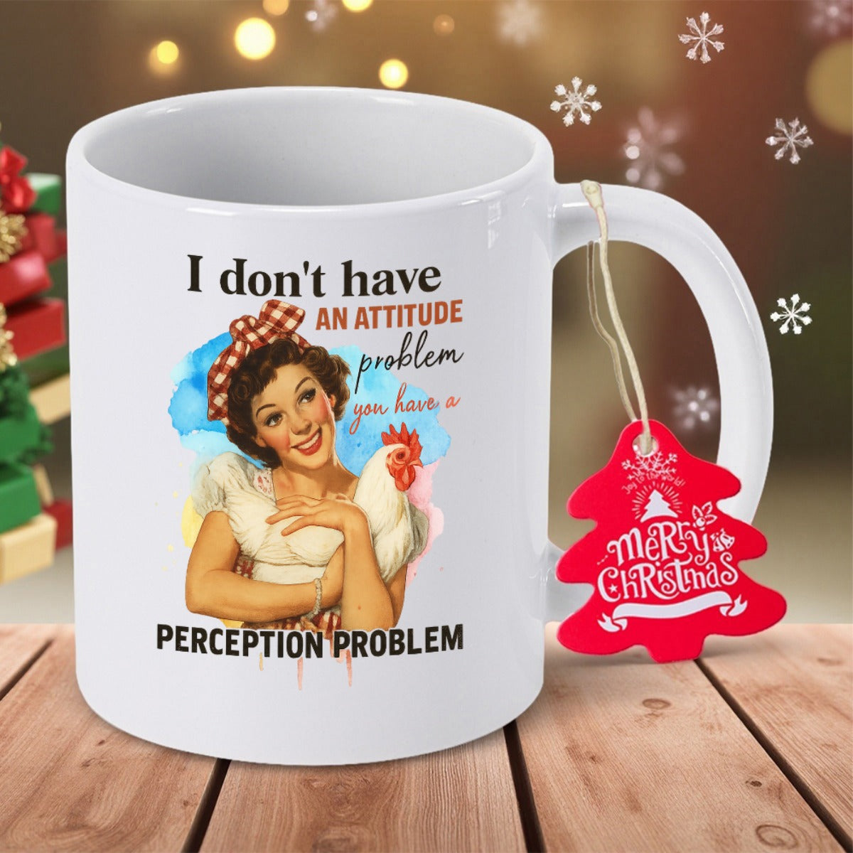 Tailorly White Ceramic 11 oz Mug - I Don't Have An Attitude Problem You Have A Perception Problem Vintage Retro Lady Smiling And Hugging A Fluffy White Pet Chicken