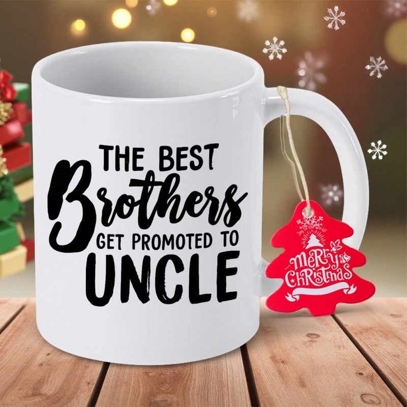 Tailorly White Ceramic 11 oz Mug - The Best Brothers Get Promoted To Uncle Elegant Script Typography Printed On A Minimalist Ceramic