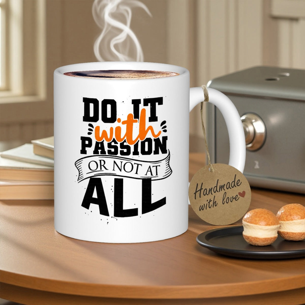 Tailorly White Ceramic 11 oz Mug - Do It With Passion Or Not At All Elegant Minimalist Design Featuring Bold Typography On A Pristine