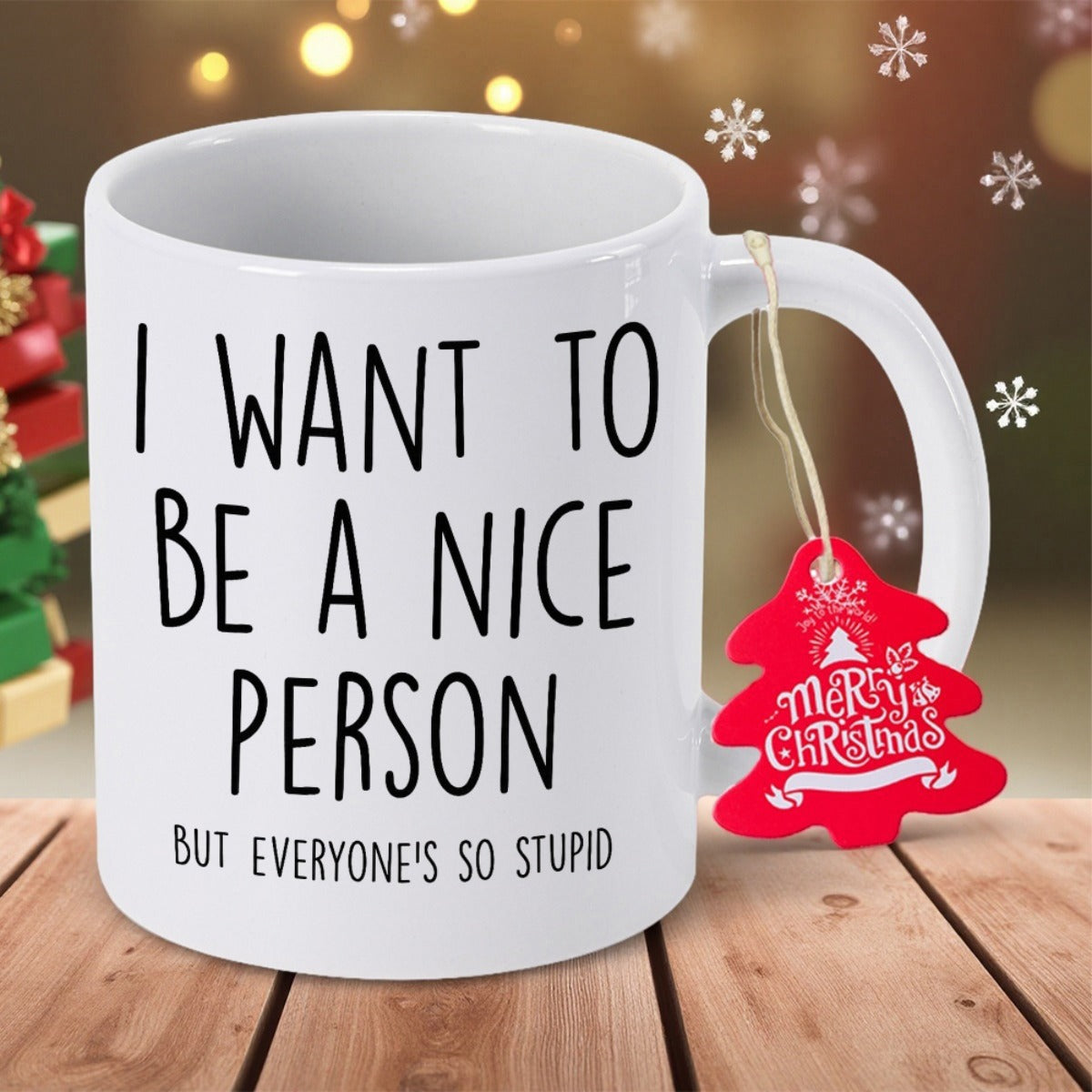 Tailorly White Ceramic 11 oz Mug - I Want To Be A Nice Person But Everyone Is So Stupid Minimalist White Ceramic Vessel With Bold Black Typography On Surface Mug