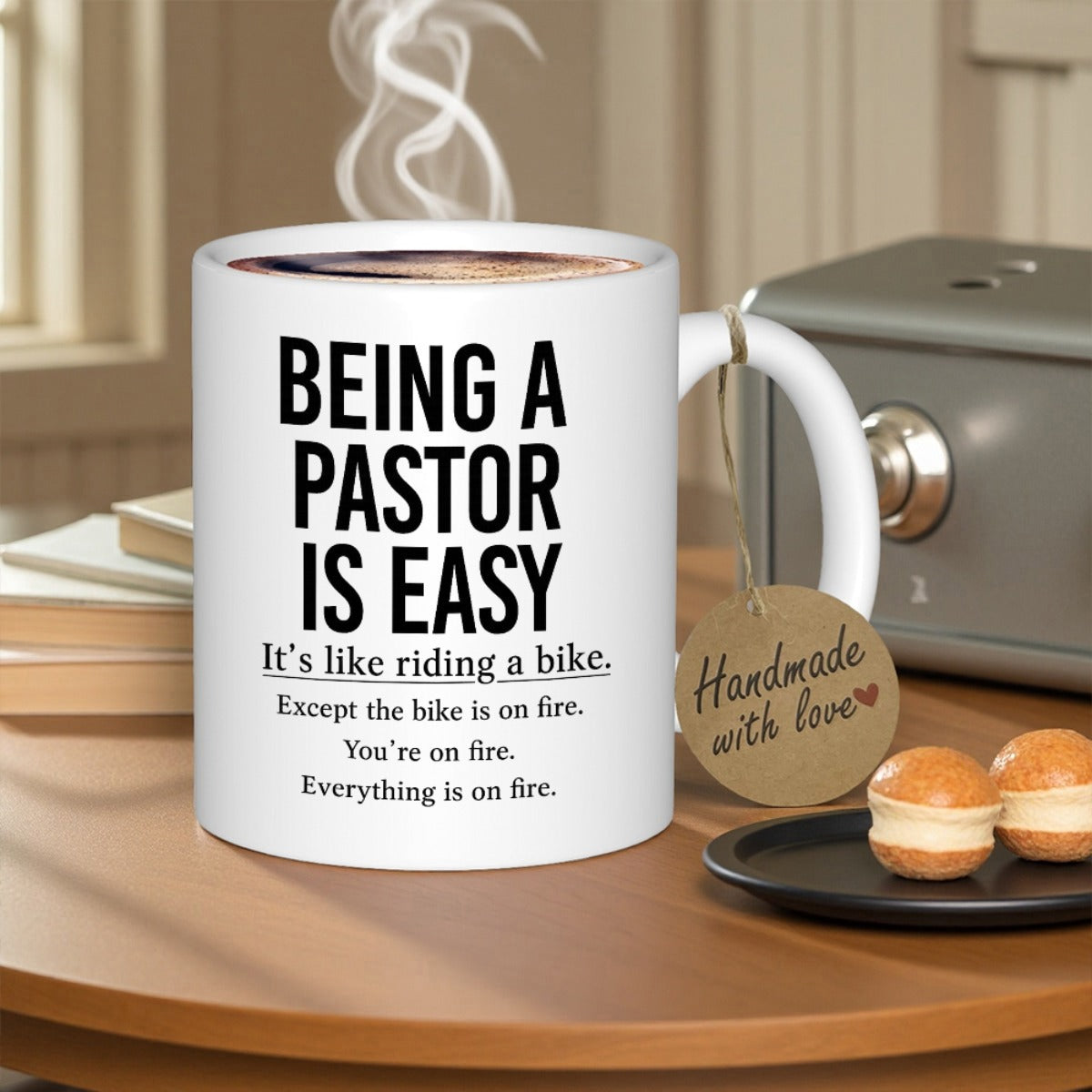 Tailorly White Ceramic 11 oz Mug - Being A Pastor Is Easy Its Like Riding A Bike Except The Bike Is On Fire Youre On Fire Everything Is On Fire Sleek Sitting On