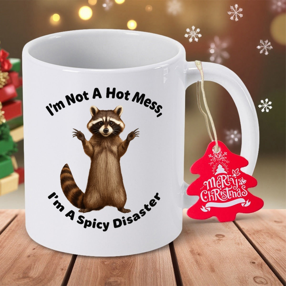 Tailorly White Ceramic 11 oz Mug - Im Not A Hot Mess Im A Spicy Disaster Funny Standing Wild Animal Raising Paws In Humorous Playful Manner Raccoon