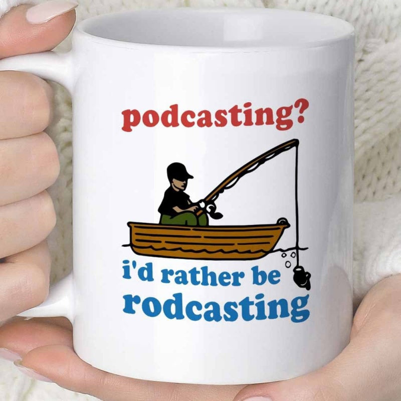 Tailorly White Ceramic 11 oz Mug - Podcasting Id Rather Be Rodcasting Solitary Man Holding Fishing Rod In A Simple Wooden Boat Fisherman