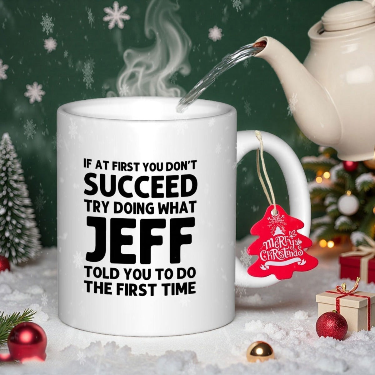 Tailorly White Ceramic 11 oz Mug - If At First You Don't Succeed Try Doing What Jeff Told You To Do The First Time Minimalist Ceramic Vessel For Hot Coffee Or Tea