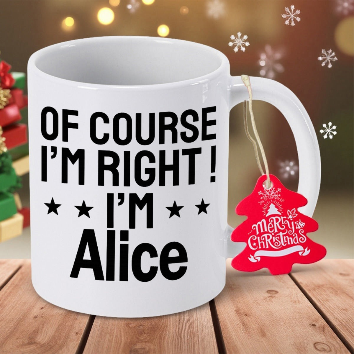 Tailorly White Ceramic 11 oz Mug - Of Course I'm Right I'm Alice Simple White Ceramic Vessel Featuring Bold Black Typography And Stars Mug
