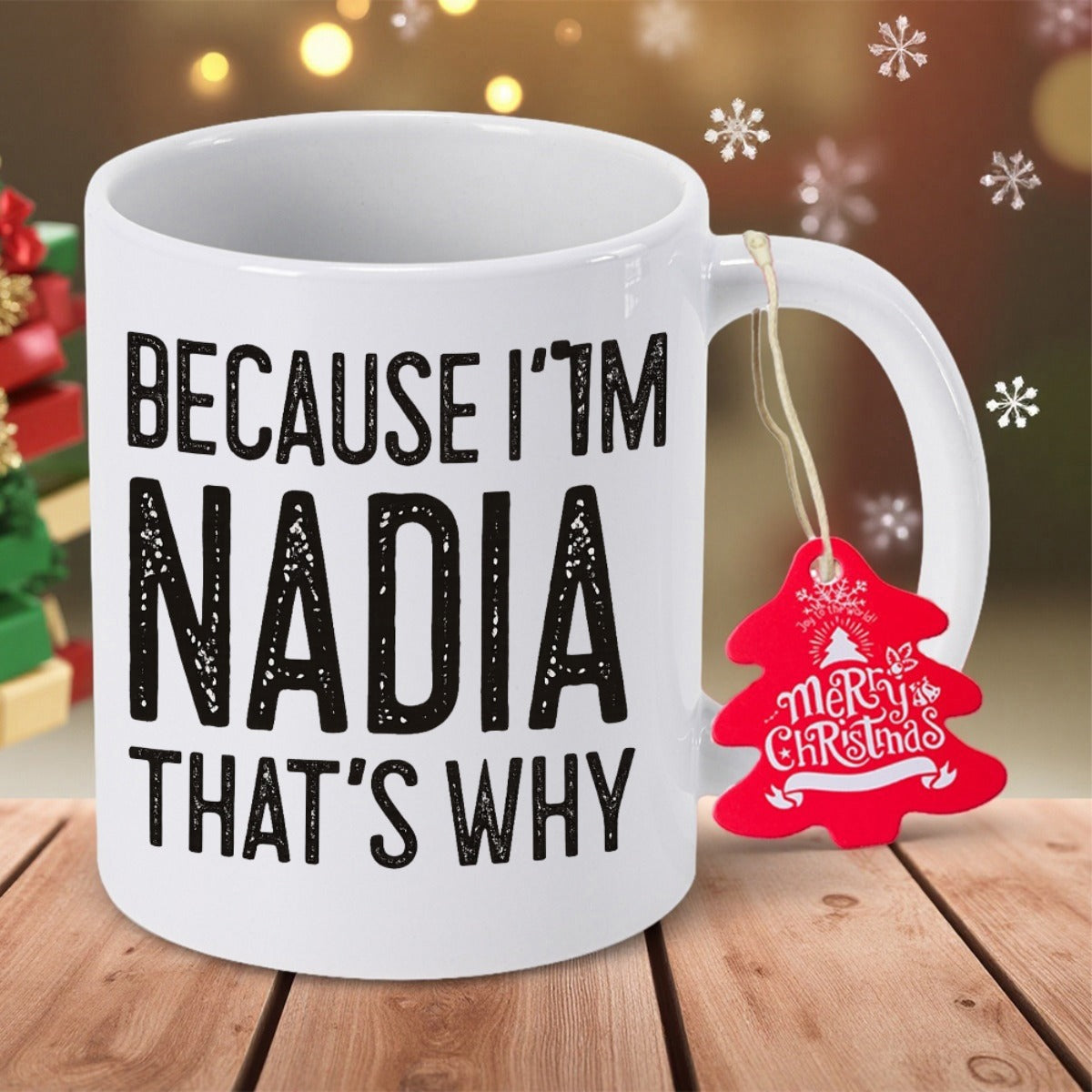 Tailorly White Ceramic 11 oz Mug - Because Im Nadia Thats Why Elegant Surrounded By Festive Warm Holiday Glowing Lights Mug