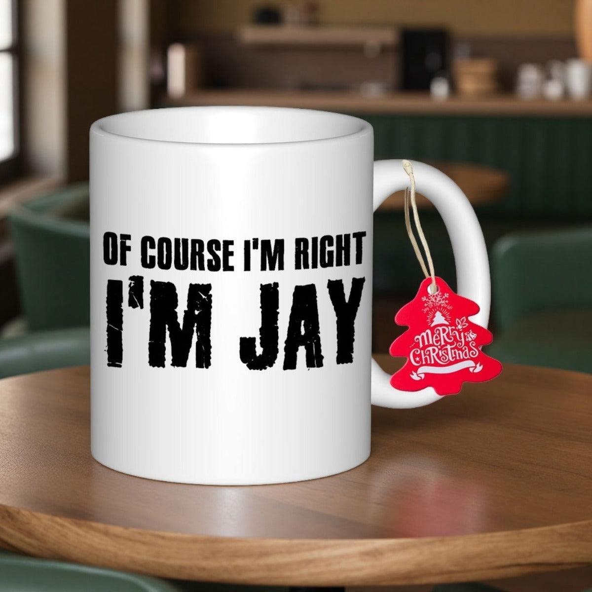 Tailorly White Ceramic 11 oz Mug - Of Course I Am Right I Am Jay Simple White Ceramic Vessel Resting On Polished Wooden Surface Mug