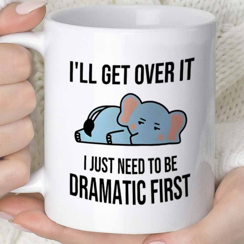 Tailorly White Ceramic 11 oz Mug - I'll Get Over It I Just Need To Be Dramatic First Adorable Blue Cartoon Character Resting On A Simple Flat Surface Elephant