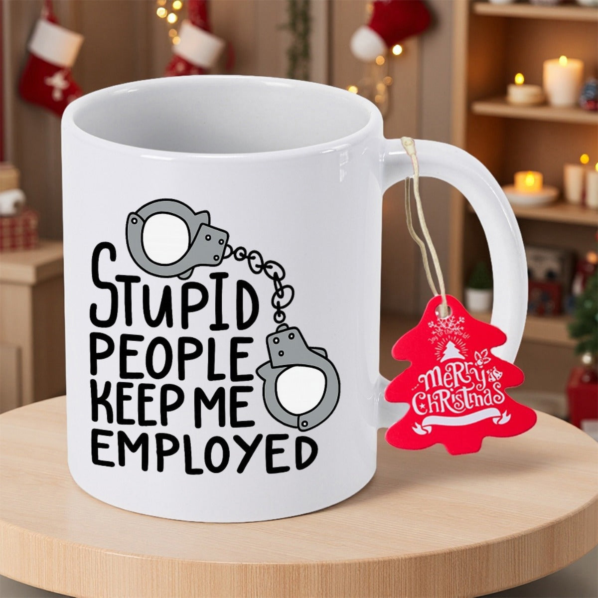 Tailorly White Ceramic 11 oz Mug - Stupid People Keep Me Employed Metallic Connected Law Enforcement Cuffs With Sarcastic Professional Humor Handcuffs