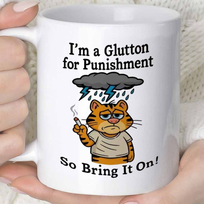 Tailorly White Ceramic 11 oz Mug - Im A Glutton For Punishment So Bring It On Grumpy Cartoon Wearing T Shirt Smoking Under Rainy Storm Cloud Tiger