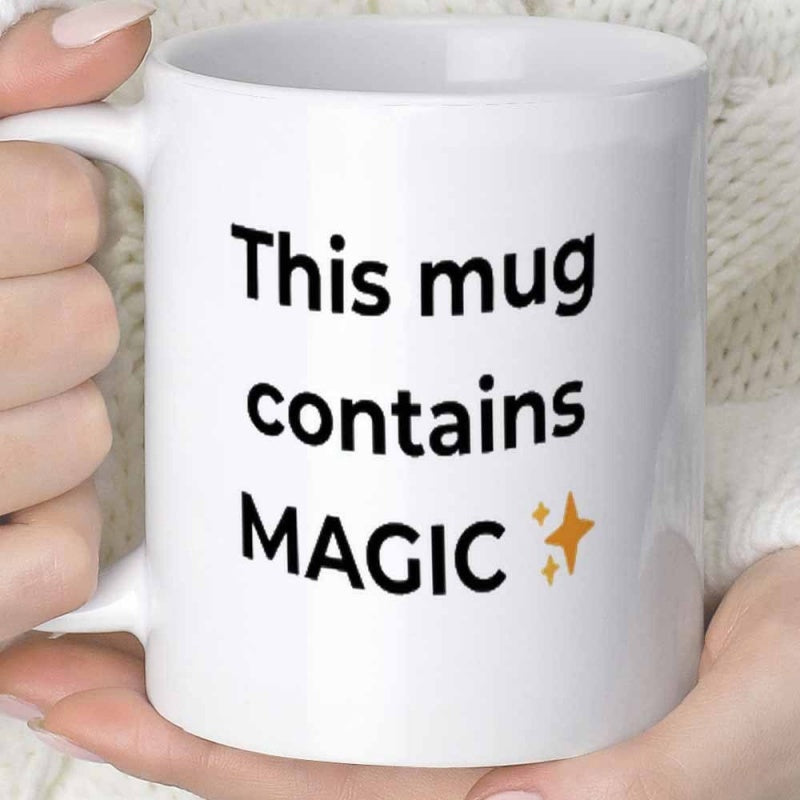 Tailorly White Ceramic 11 oz Mug - This Mug Contains Magic Golden Sparkle Icons Floating Beside Simple Minimalist Black Text Mug