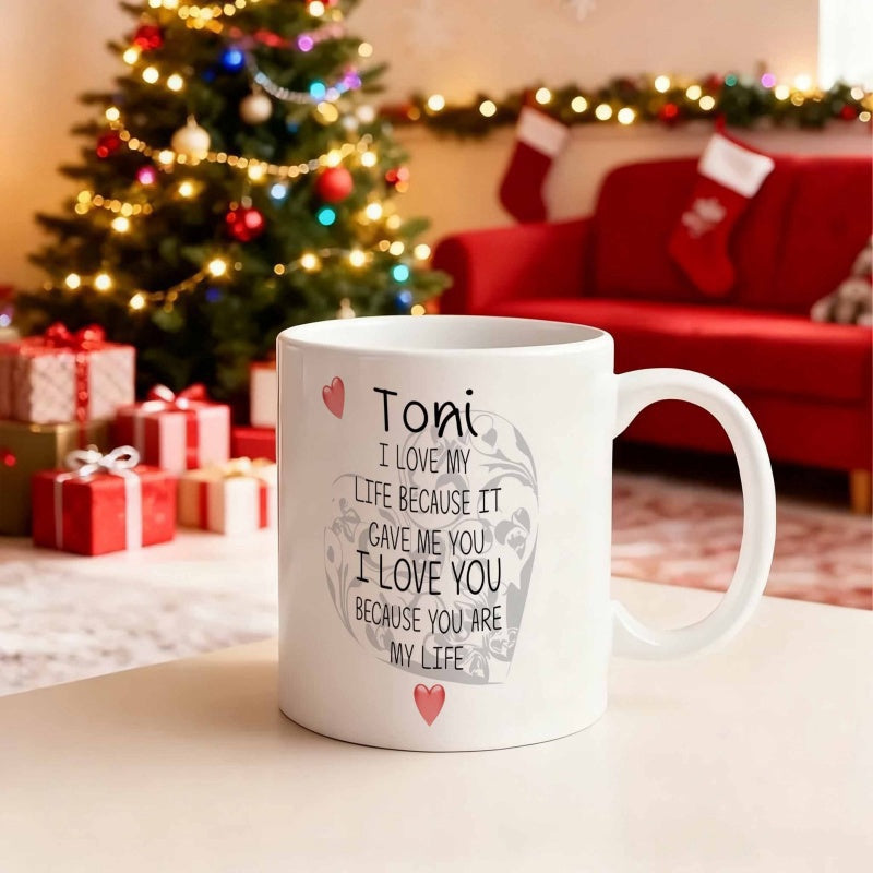Tailorly White Ceramic 11 oz Mug - Toni I Love My Life Because It Gave Me You I Love You Because You Are My Life Simple Minimalist Hearts Among Artistic Hand Drawn