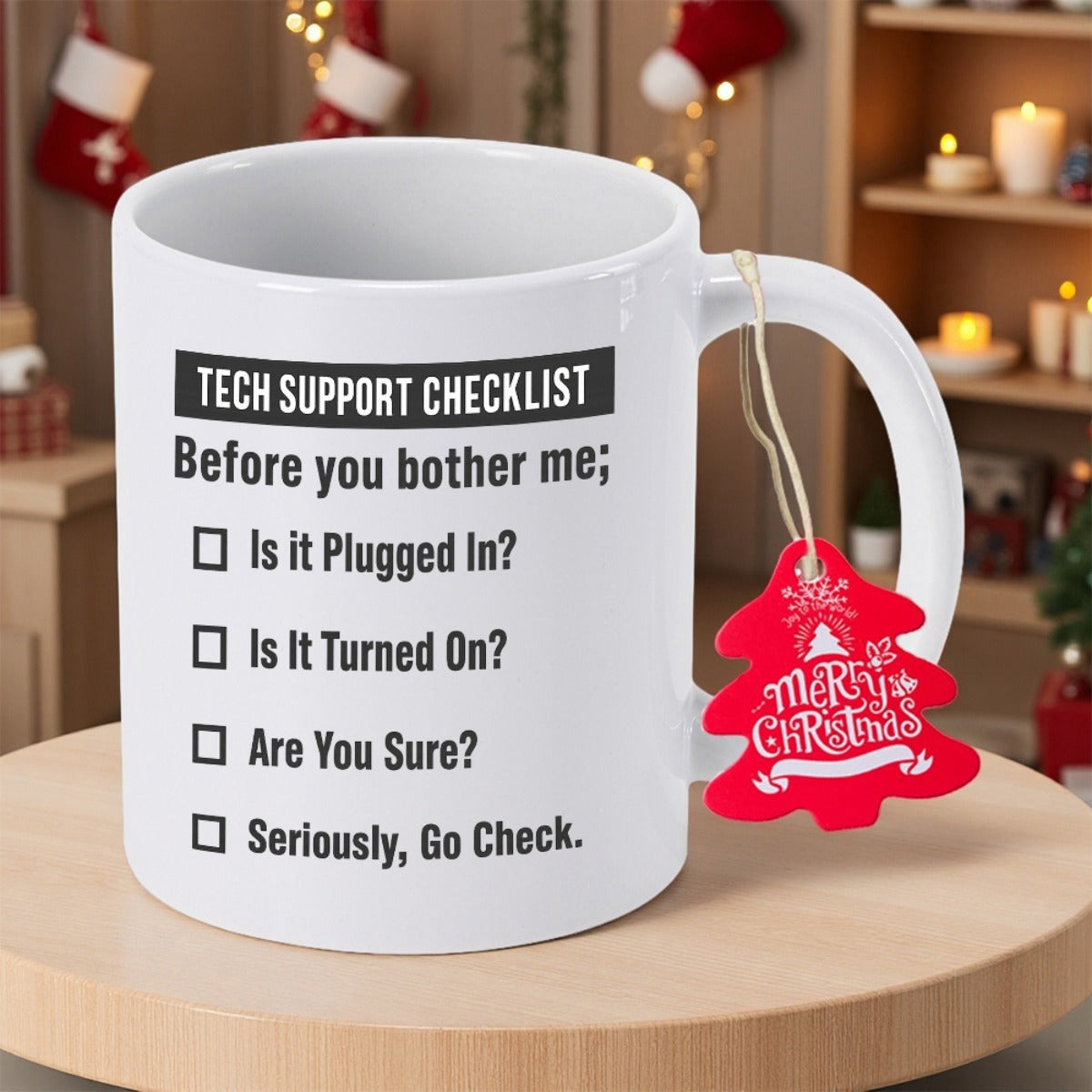 Tailorly White Ceramic 11 oz Mug - Tech Support Checklist Before You Bother Me Is It Plugged In Is It Turned On Are You Sure Seriously Go Check Clean Minimalist