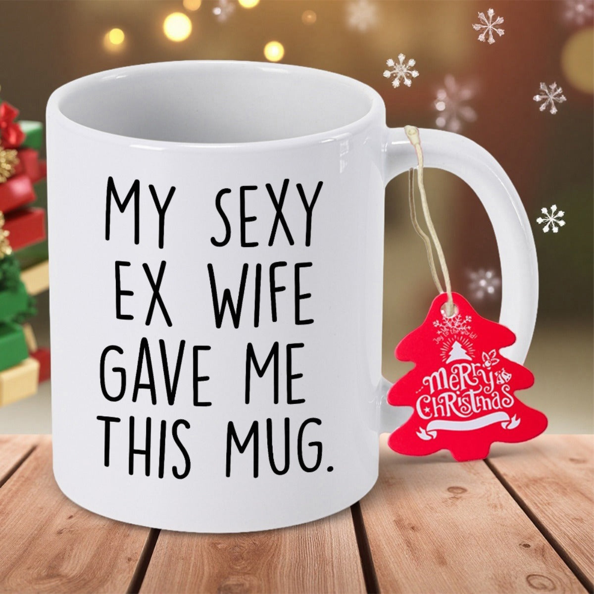 Tailorly White Ceramic 11 oz Mug - My Sexy Ex Wife Gave Me This Mug Minimalist White Ceramic Featuring Bold Black Handwritten Style Script Mug